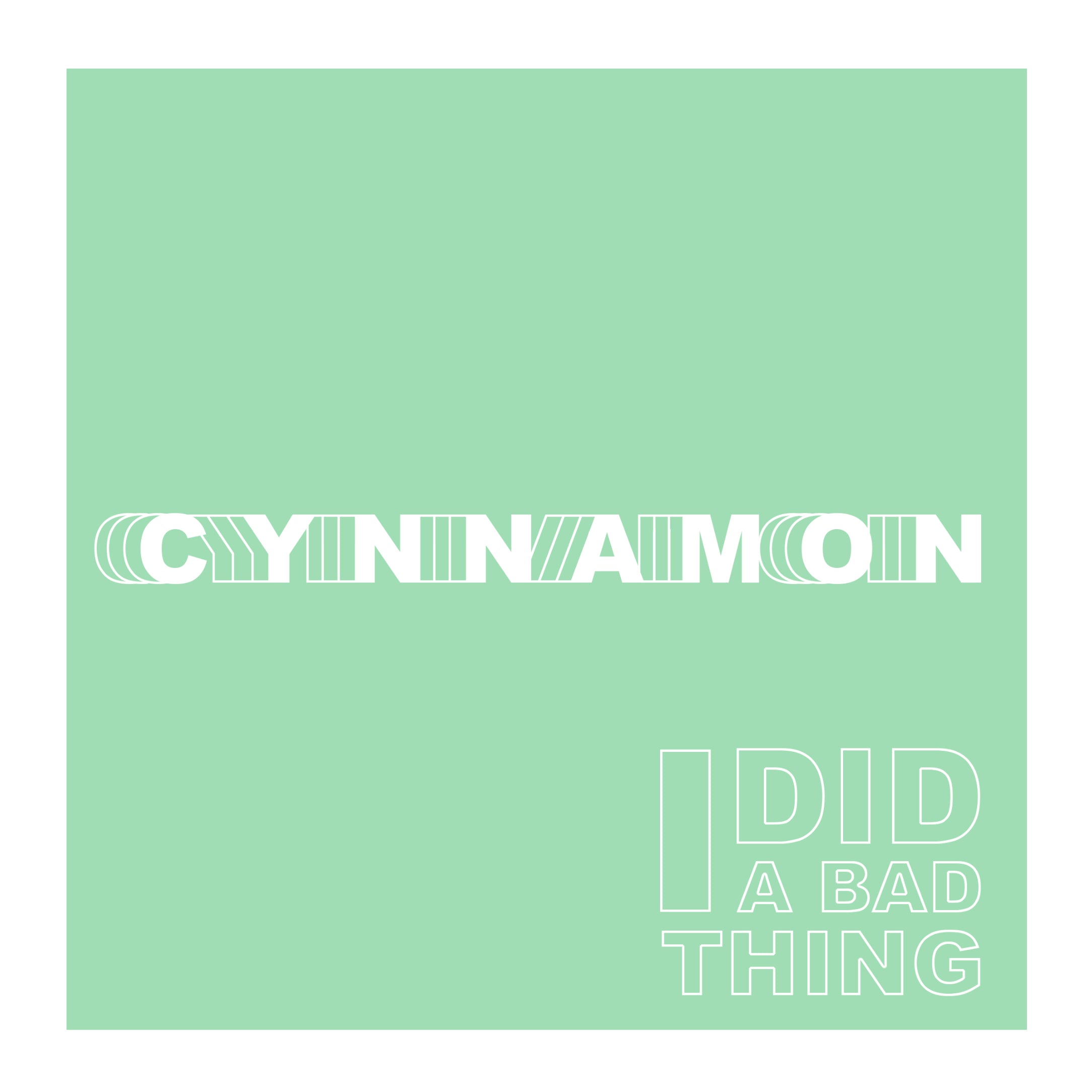 Cynnamon I Did A Bad Thing 7 Vinyl Field Day Records cynnamon-i-did-a-bad-thing-7-vinyl-field-day-records