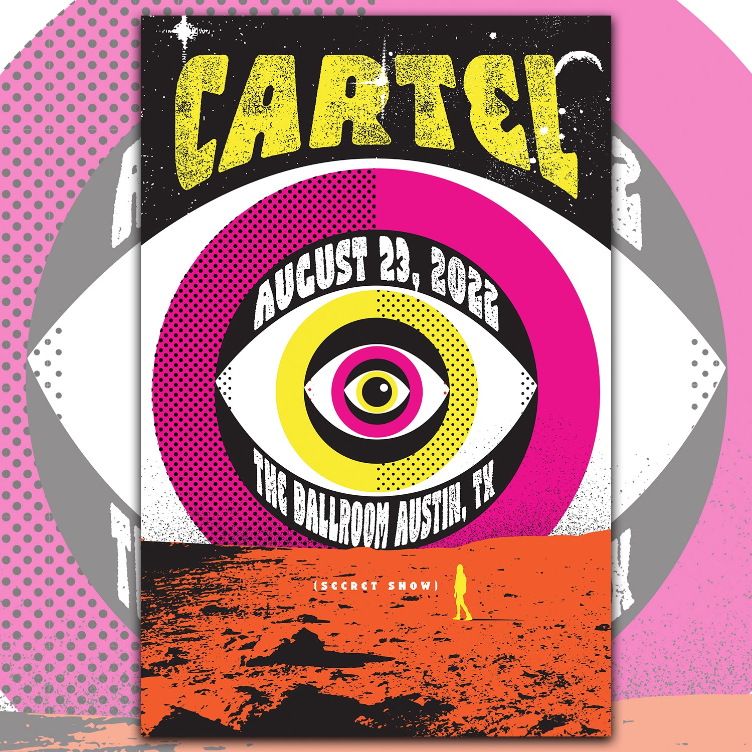 Cartel - Austin, TX, The Ballroom - "Secret Show" - Show Poster 8/23